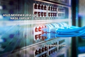 Asus Modem Kurulumu Nasıl Yapılır?