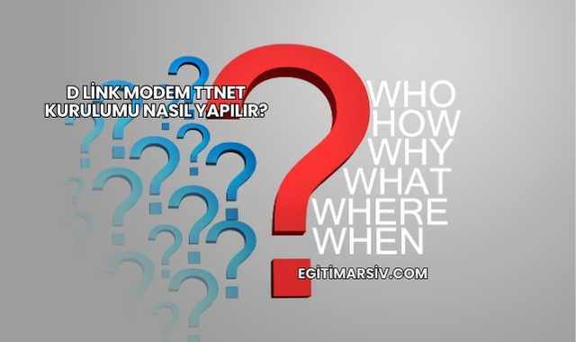 D Link Modem Ttnet Kurulumu Nasıl Yapılır?