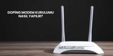 Doping Modem Kurulumu Nasıl Yapılır?