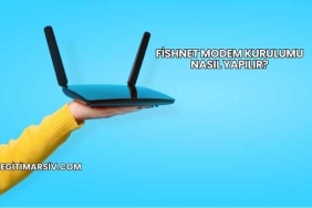Fishnet Modem Kurulumu Nasıl Yapılır?