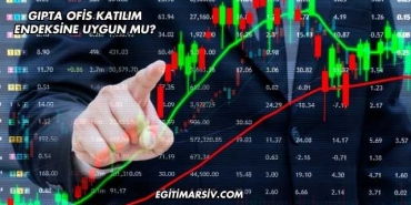 Gıpta Ofis Katılım Endeksine Uygun mu?