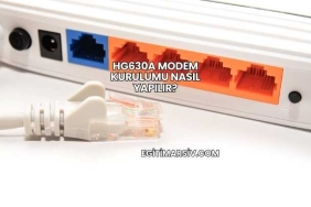Hg630a Modem Kurulumu Nasıl Yapılır?