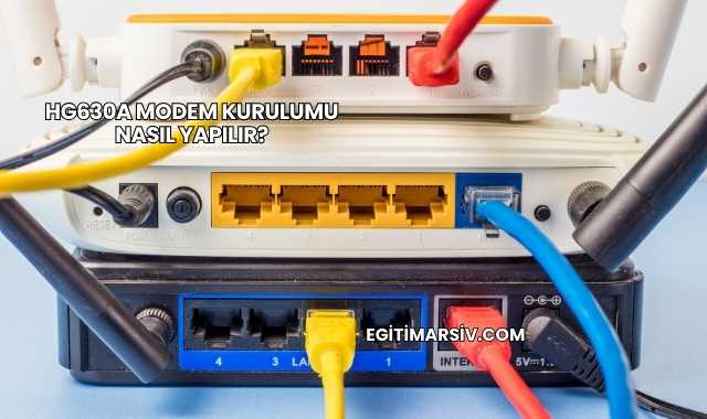 Hg630a Modem Kurulumu Nasıl Yapılır?