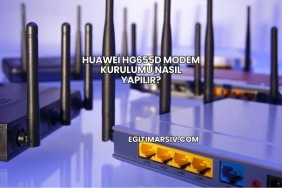 Huawei Hg655d Modem Kurulumu Nasıl Yapılır?