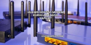 Huawei Hg655d Modem Kurulumu Nasıl Yapılır?