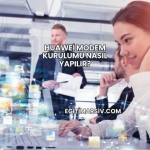 Huawei Modem Kurulumu Nasıl Yapılır?