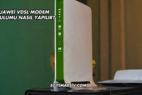 Huawei Vdsl Modem Kurulumu Nasıl Yapılır?