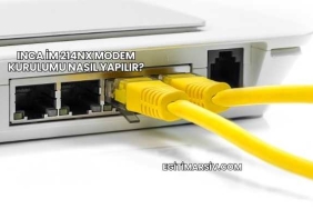 Inca İm 214Nx Modem Kurulumu Nasıl Yapılır?