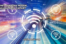 Internet Olmadan Modem Kurulumu Nasıl Yapılır?