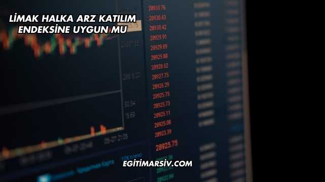 Limak Halka Arz Katılım Endeksine Uygun mu