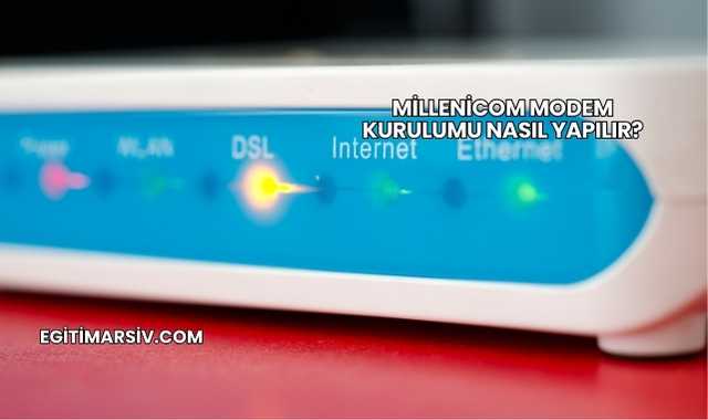 Millenicom Modem Kurulumu Nasıl Yapılır?