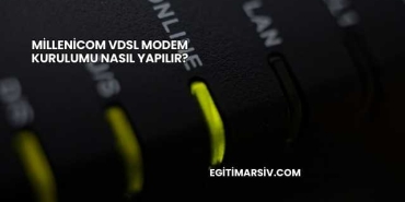 Millenicom Vdsl Modem Kurulumu Nasıl Yapılır?
