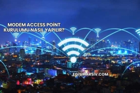 Modem Access Point Kurulumu Nasıl Yapılır?