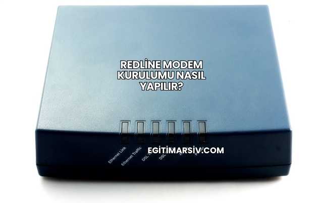 Redline Modem Kurulumu Nasıl Yapılır?