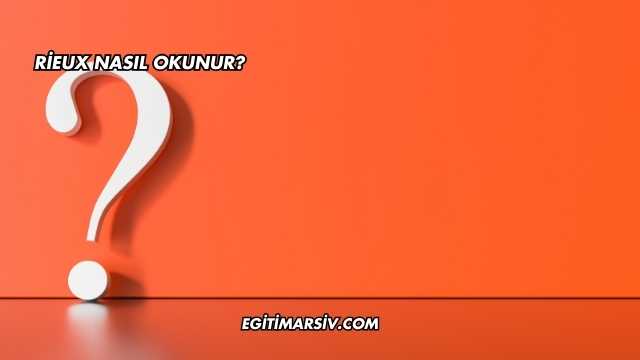 Rieux Nasıl Okunur?