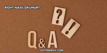 Right Nasıl Okunur?