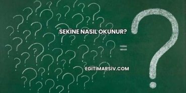 Sekine Nasıl Okunur?