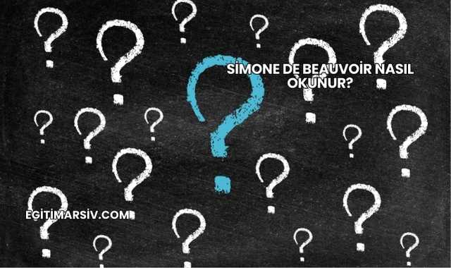 Simone De Beauvoir Nasıl Okunur?