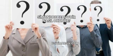 Simone De Beauvoir Nasıl Okunur?