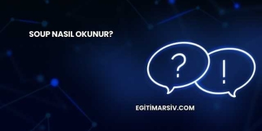Soup Nasıl Okunur?