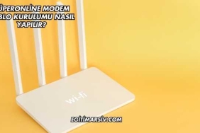 Süperonline Modem Kablo Kurulumu Nasıl Yapılır?