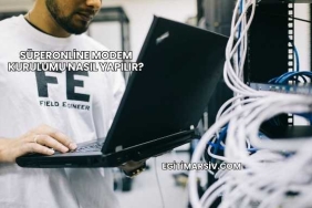 Süperonline Modem Kurulumu Nasıl Yapılır?