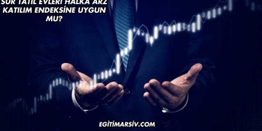 Sur Tatil Evleri Halka Arz Katılım Endeksine Uygun mu?