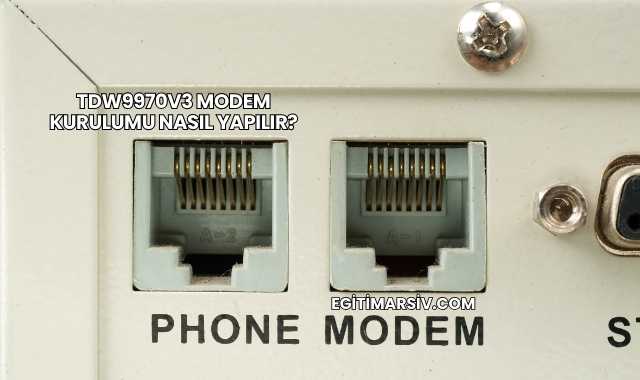 Tdw9970v3 Modem Kurulumu Nasıl Yapılır?
