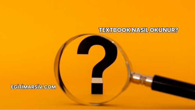 Textbook Nasıl Okunur?