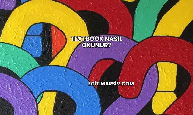 Textbook Nasıl Okunur?
