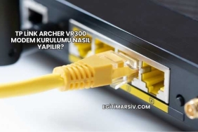 Tp Link Archer Vr300 Modem Kurulumu Nasıl Yapılır?