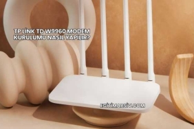 Tp Link Td W9960 Modem Kurulumu Nasıl Yapılır?