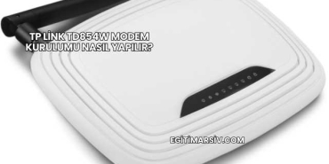 Tp Link Td854W Modem Kurulumu Nasıl Yapılır?