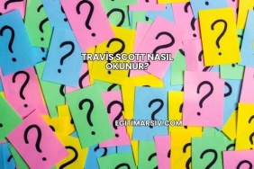 Travis Scott Nasıl Okunur?