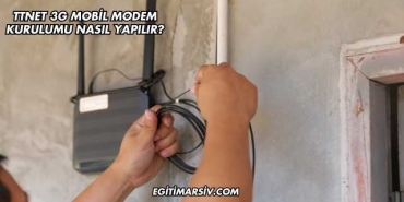 Ttnet 3G Mobil Modem Kurulumu Nasıl Yapılır?