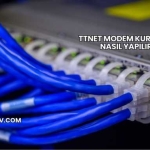 Ttnet Modem Kurulumu Nasıl Yapılır?