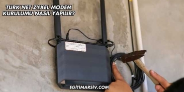 Turk Net Zyxel Modem Kurulumu Nasıl Yapılır?