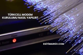 Türkcell Modem Kurulumu Nasıl Yapılır?