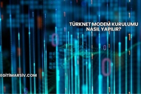 Türknet Modem Kurulumu Nasıl Yapılır?