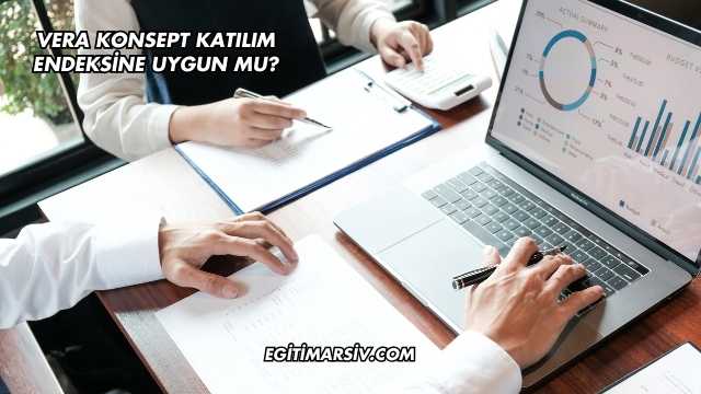 Vera Konsept Katılım Endeksine Uygun mu?