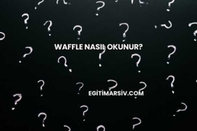 Waffle Nasıl Okunur?