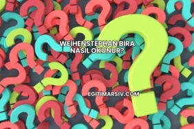 Weihenstephan Bira Nasıl Okunur?
