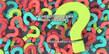 Weihenstephan Bira Nasıl Okunur?