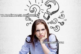 Ya Halik Nasıl Okunur?