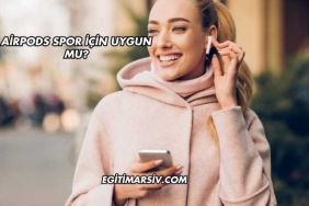 Airpods Spor İçin Uygun mu?