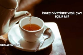 İsveç Diyetinde Yeşil Çay İçilir mi?