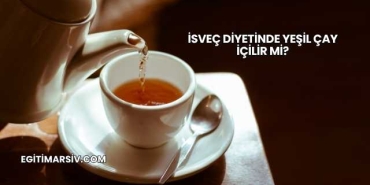 İsveç Diyetinde Yeşil Çay İçilir mi?
