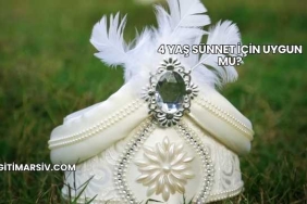 4 Yaş Sünnet İçin Uygun mu?