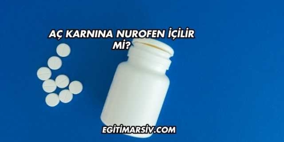 Aç Karnına Nurofen İçilir mi?