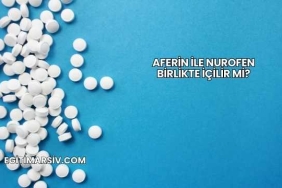 Aferin İle Nurofen Birlikte İçilir mi?